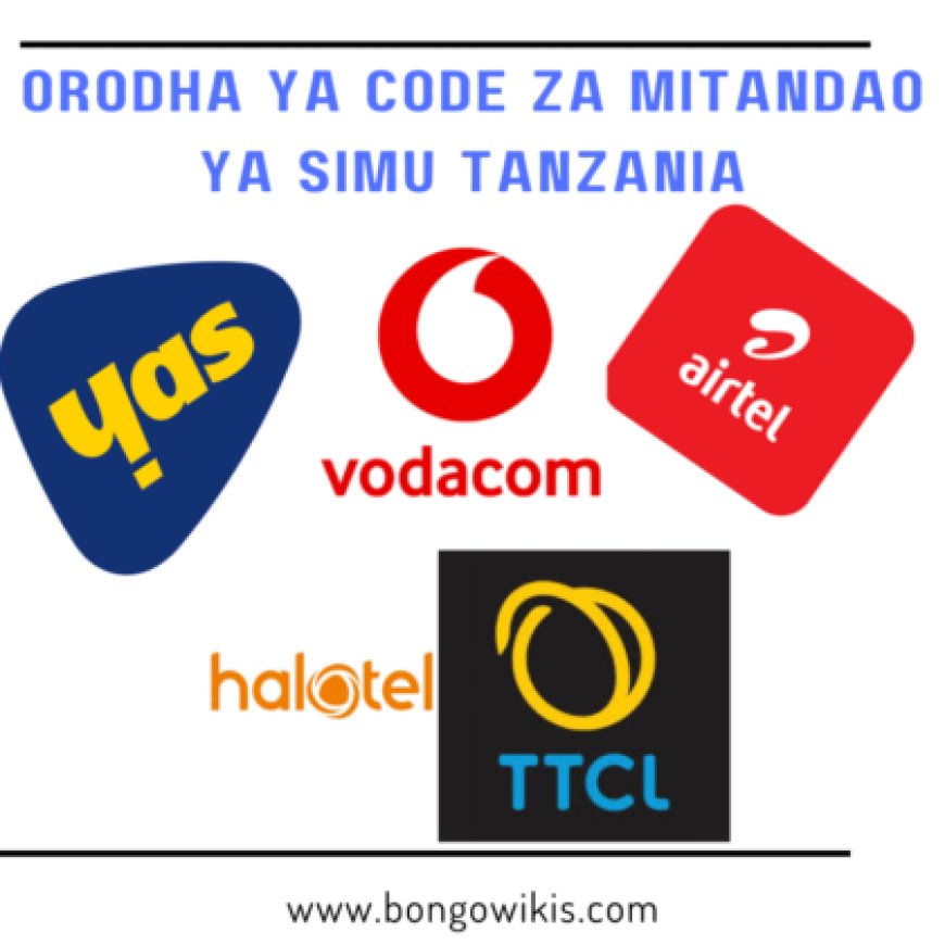 Orodha ya Code Za Mitandao ya Simu Tanzania