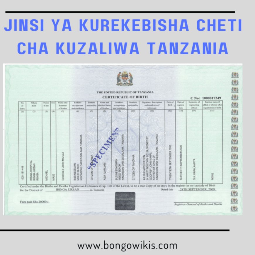 Jinsi ya Kurekebisha Cheti cha Kuzaliwa Tanzania